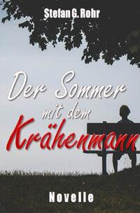 Der Sommer mit dem Krähenmann