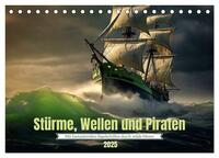 Stürme, Wellen und Piraten (Tischkalender 2025 DIN A5 quer), CALVENDO Monatskalender