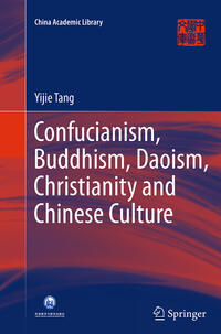 Confucianism, Buddhism, Daoism, Christianity and Chinese Culture