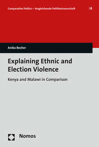 Explaining Ethnic and Election Violence