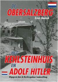 De Obersalzberg het Kehlsteinhaus en Adolf Hitler