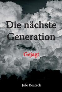 Die nächste Generation