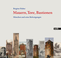 Mauern, Tore, Bastionen