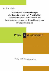 ‚Ware Frau’ – Auswirkungen der Legalisierung von Prostitution