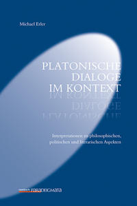 Platonische Dialoge im Kontext