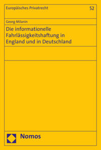 Die informationelle Fahrlässigkeitshaftung in England und in Deutschland