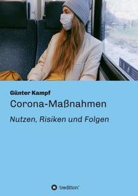 Corona-Maßnahmen - Nutzen, Risiken und Folgen