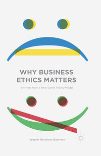 Why Business Ethics Matters