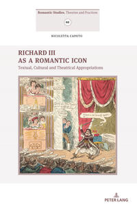 Richard III as a Romantic Icon