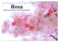 Rosa. Herzenswärme und Verliebtheit (Tischkalender 2025 DIN A5 quer), CALVENDO Monatskalender