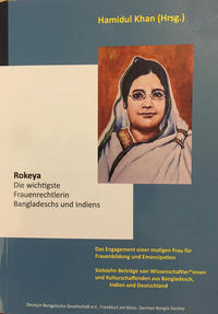 Rokeya.Die wichtigste Frauenrechtlerin Bangladeschs und Indiens.