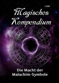 MAGISCHES KOMPENDIUM / Magisches Kompendium - Die Macht der Malachim-Symbole