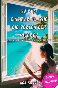 Kinderbuch / Du Bist Einzigartig, wie die Perlen des Meeres