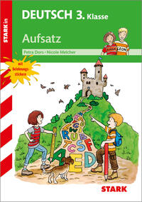 STARK Aufsatz 3. Klasse - Training Grundschule - Grundwissen, Aufgaben und Lösungen