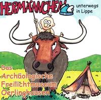 Hermännchen - unterwegs in Lippe - Teil 4: Das Archäologische Freilichtmuseum Oerlinghausen