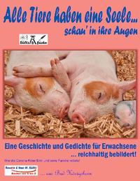 Alle Tiere haben eine Seele... schau' in ihre Augen!