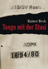 Tango mit der Stasi