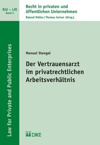 Der Vertrauensarzt im privatrechtlichen Arbeitsverhältnis