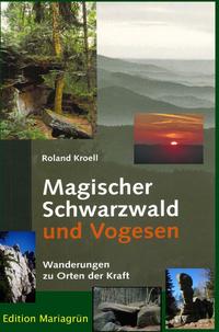 Magischer Schwarzwald und Vogesen