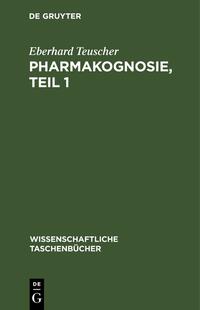 Pharmakognosie, Teil 1