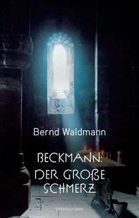 Beckmann: Der große Schmerz