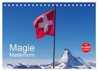 Magie Matterhorn (Tischkalender 2025 DIN A5 quer), CALVENDO Monatskalender