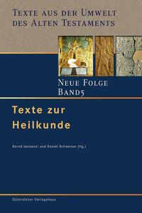 Texte aus der Umwelt des Alten Testaments. Neue Folge. (TUAT-NF) / Texte zur Heilkunde