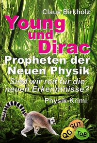 Young und Dirac - Propheten der Neuen Physik