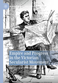 Empire and Progress in the Victorian Secularist Movement