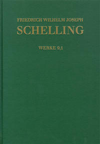 Friedrich Wilhelm Joseph Schelling: Historisch-kritische Ausgabe / Reihe I: Werke. Band 9,1-2: System des transscendentalen Idealismus (1800)