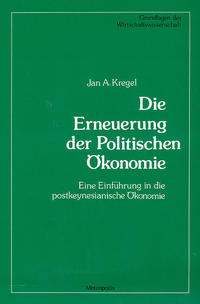 Die Erneuerung der Politischen Ökonomie