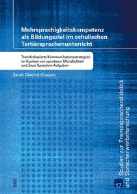 Mehrsprachigkeitskompetenz als Bildungsziel im schulischen Tertiärsprachenunterricht