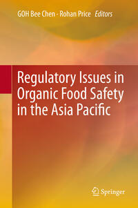 Regulatory Issues in Organic Food Safety in the Asia Pacific