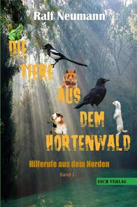 Die Tiere aus dem Hortenwald