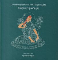 Die Lebensgeschichte des Sakya Pandita