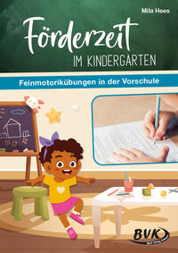 Förderzeit im Kindergarten – Feinmotorikübungen in der Vorschule