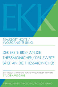 Der erste Brief an die Thessalonicher / Der zweite Brief an die Thessalonicher, EKK XIII + XIV