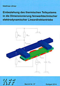 Einbeziehung des thermischen Teilsystems in die Dimensionierung feinwerktechnischer elektrodynamischer Lineardirektantriebe