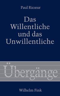 Das Willentliche und das Unwillentliche