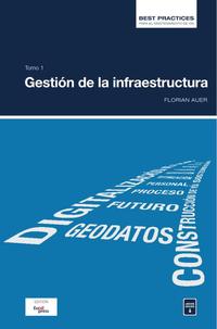 Best Practices para el mantenimiento de vía Tomo 1: Gestión de la infraestructura