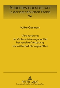 Verbesserung der Zielvereinbarungsqualität bei variabler Vergütung von mittleren Führungskräften