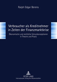 Verbraucher als Kreditnehmer in Zeiten der Finanzmarktkrise