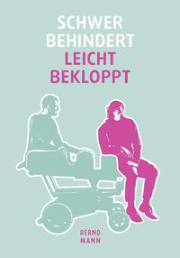 Schwer behindert / leicht bekloppt