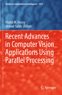 Recent Advances in Computer Vision Applications Using Parallel Processing