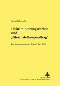 Diskriminierungsverbot und «Gleichstellungsauftrag»