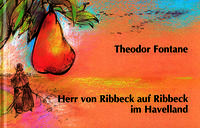 Herr von Ribbeck auf Ribbeck im Havelland