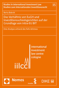 Das Verhältnis von EuGH und Investitionsschiedsgerichten auf der Grundlage von intra-EU BIT