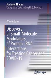 Discovery of Small-Molecule Modulators of Protein–RNA Interactions for Treating Cancer and COVID-19