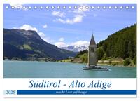 Südtirol - Alto Adige ...macht Lust auf Berge (Tischkalender 2025 DIN A5 quer), CALVENDO Monatskalender