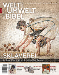 Welt und Umwelt der Bibel / Sklaverei